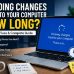 undoing changes made to your computer how long